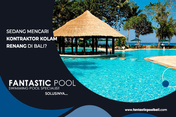 sedang-mencari-kontraktor-kolam-renang-di-bali