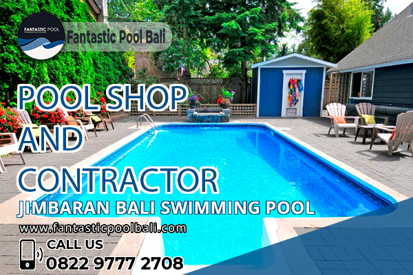 Pool Shop & Contractor Jimbaran Bali