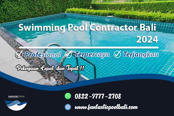 Swimming Pool Contractor Bali 2024