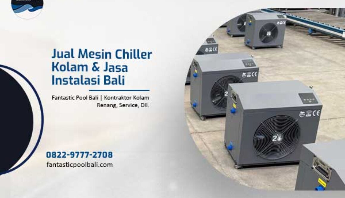 Jual Mesin Chiller Kolam & Jasa Instalasi Bali